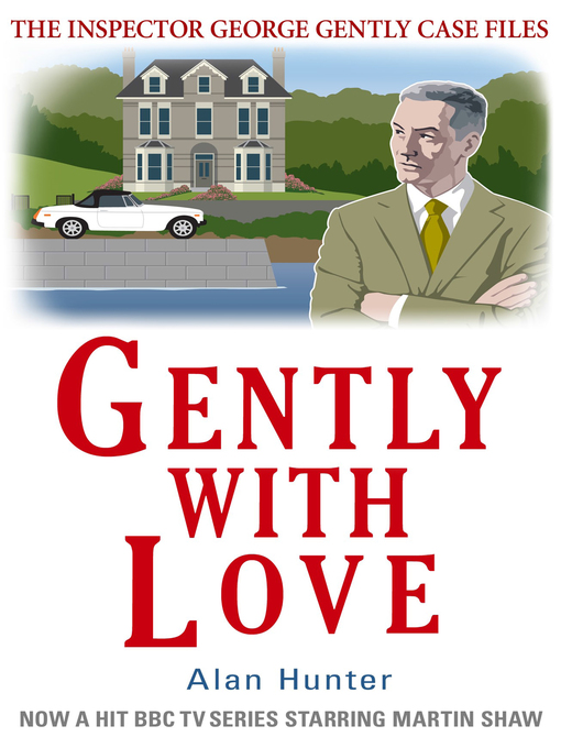 Title details for Gently with Love by Alan Hunter - Available